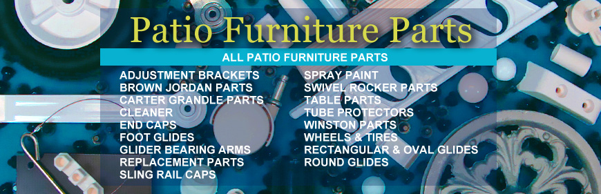 Patio Furniture Parts, Patio Furniture Repair Parts Supplies